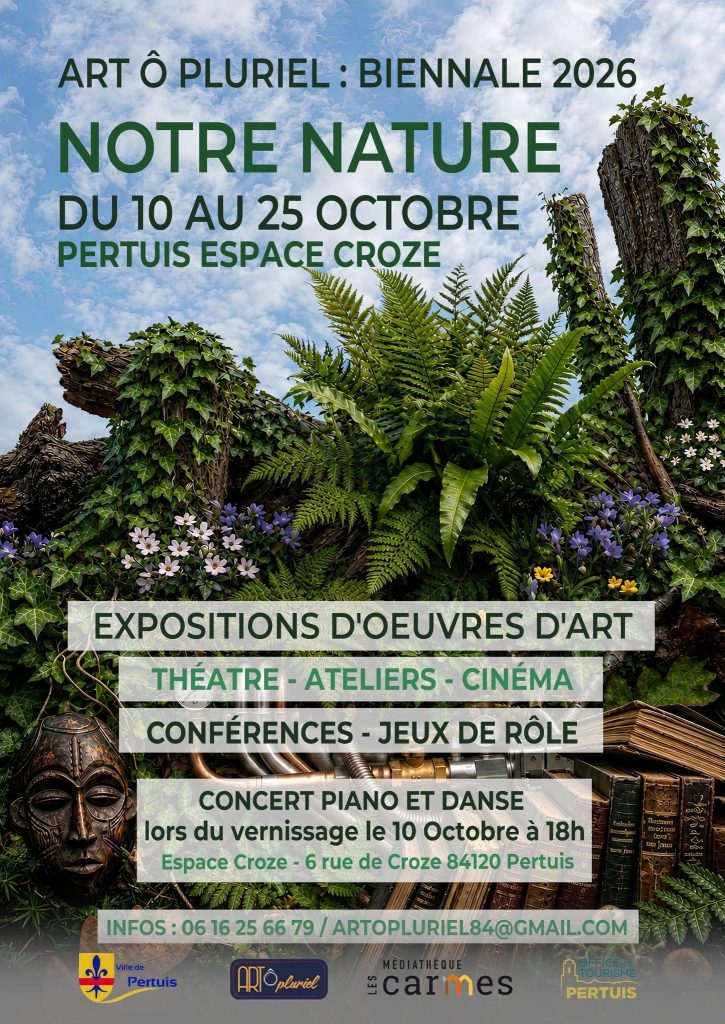 813614008_970664926050297_6875770608378911838_n-725x1024 ArtÔPluriel invite Pertuis à questionner « Notre Nature » du 10 au 25 octobre